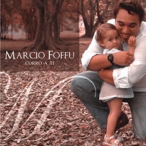 Marcio Foffu - Corro a Ti